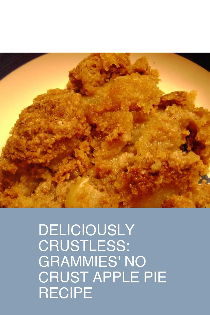 Deliciously Crustless: Grammies' No Crust Apple Pie Recipe